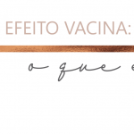 efeito vacina